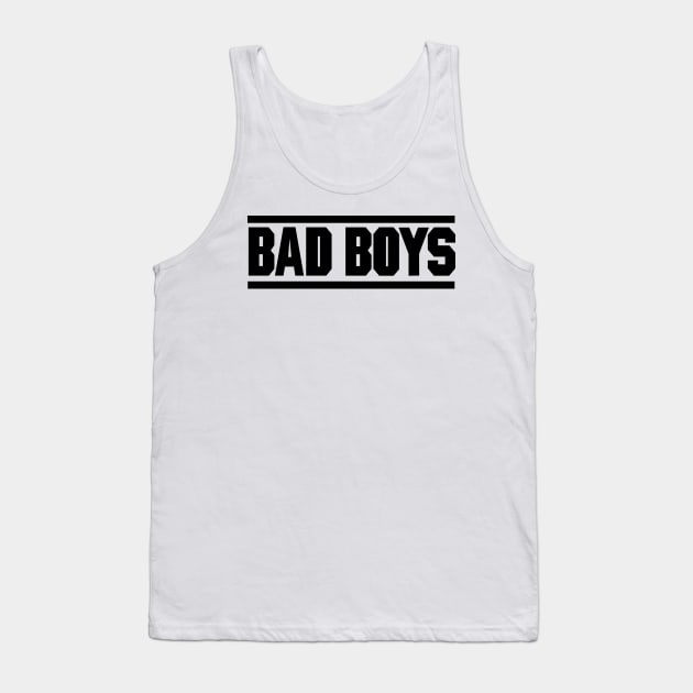 The Bad Boys Tank Top by Beadams